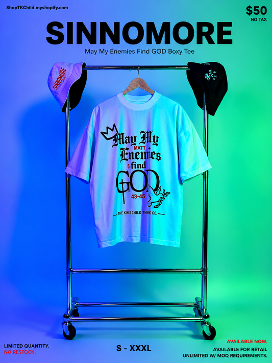 TKC™️ SINNOMORE : May My Enemies Find GOD boxy tee